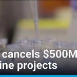 Federal Vaccine Oversight Stays STRONG US Health Secretary to cancel $500 million in vaccine